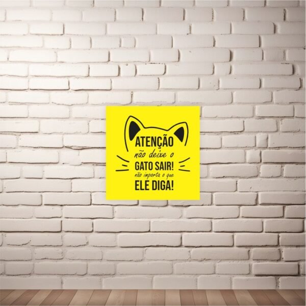 Plaquinha em MDF - Não deixe o gato sair - Imagem 2
