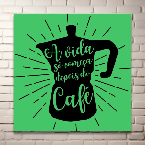 Plaquinha em MDF - A vida só começa depois do café - Imagem 4