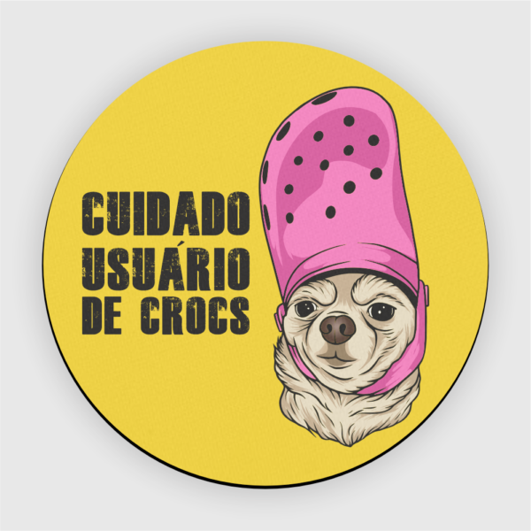 Mouse Pad em Neoprene - Cuidado Usuário de Crocs - Imagem 8