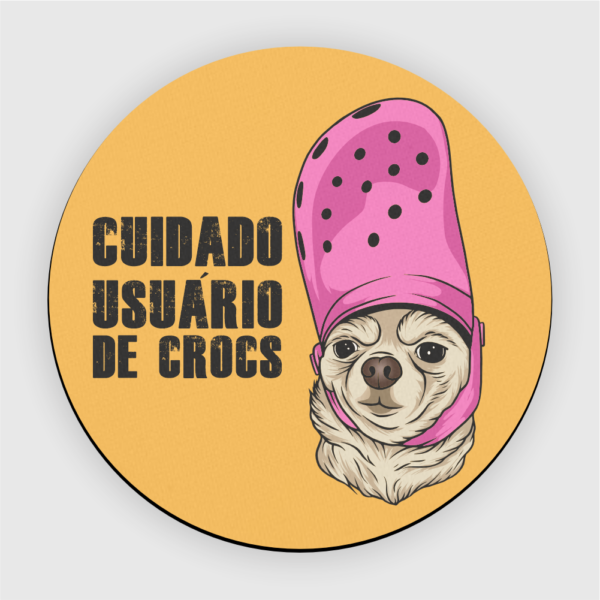 Mouse Pad em Neoprene - Cuidado Usuário de Crocs - Imagem 6