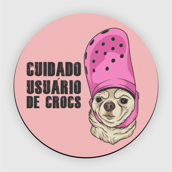 Mouse Pad em Neoprene - Cuidado Usuário de Crocs - Imagem 5
