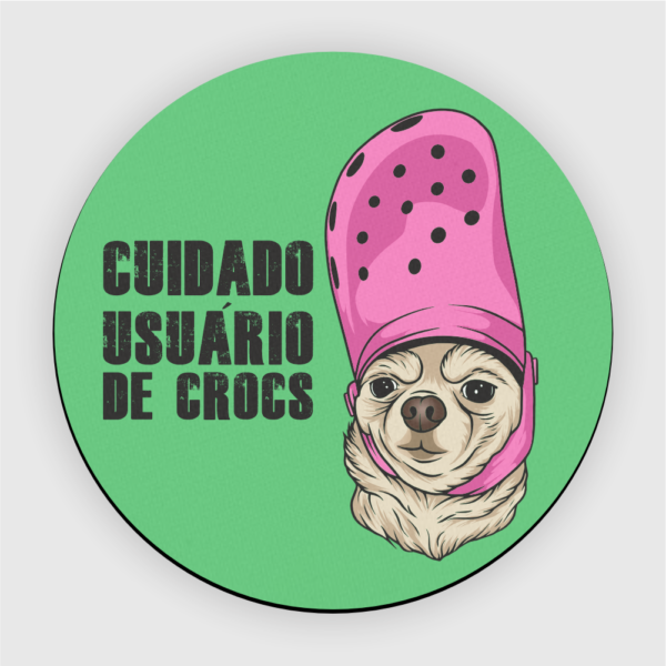 Mouse Pad em Neoprene - Cuidado Usuário de Crocs - Imagem 3