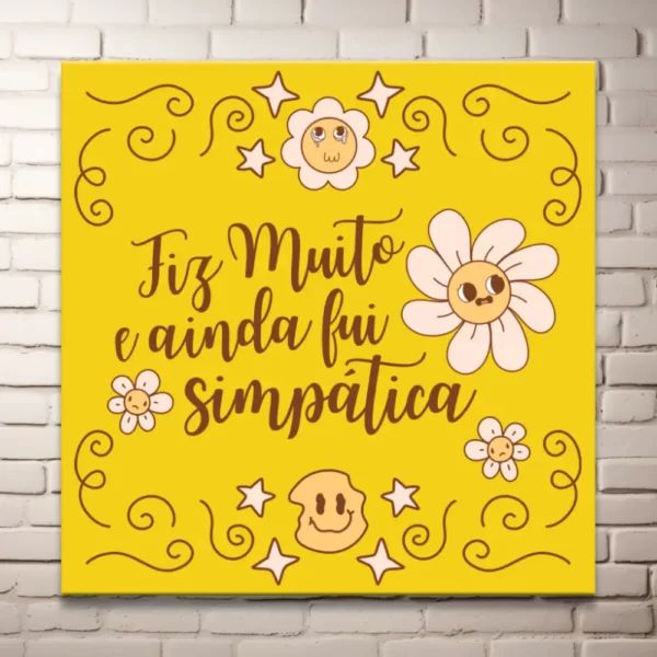 Plaquinha em MDF - Fiz muito e ainda fui simpática - Imagem 2