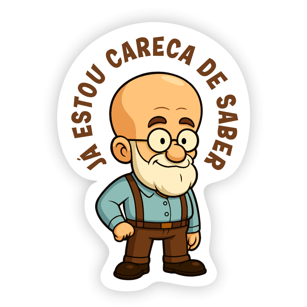 Adesivo Já estou Careca de Saber - Imagem 2