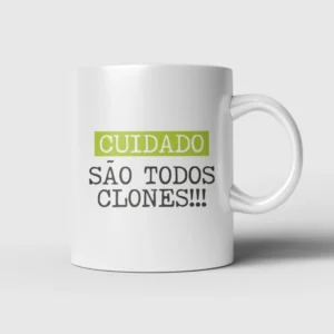Caneca de Porcelana Capitão Alumínio – Cuidado: São Todos Clones