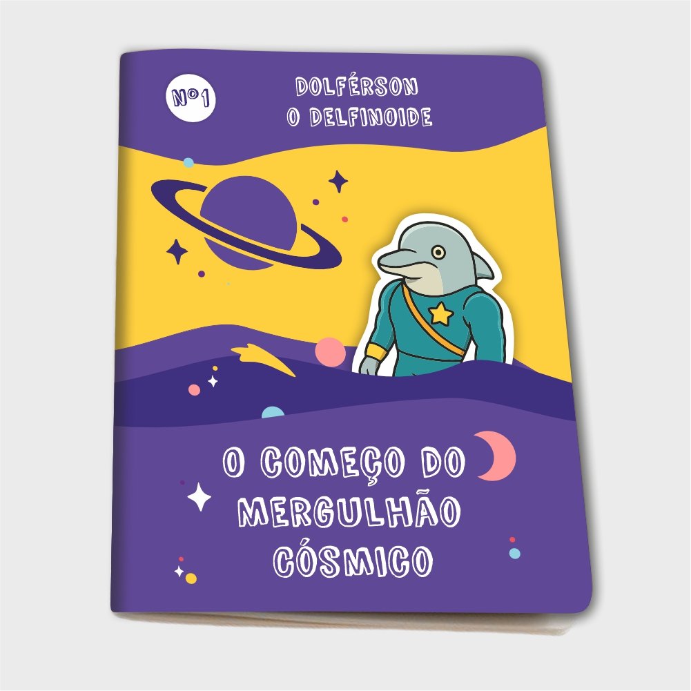 Zine - Dolférson o Delfinoide - O começo do Mergulhão Cósmico - Volume 1